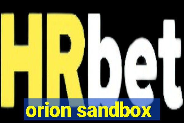 orion sandbox